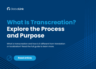 What Is Transcreation? Explore the Process and Purpose thumbnail