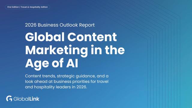 GlobalLink 2026 Business Outlook Report cover, Travel & Hospitality edition, titled Global Content Marketing in the Age of AI