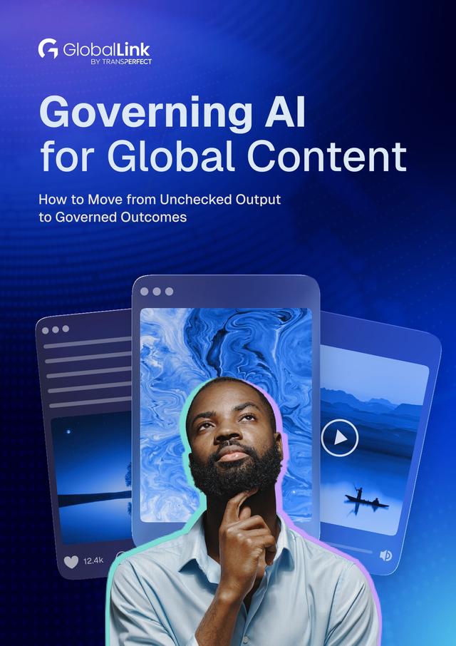 Cover image for the GlobalLink guide, Governing AI for Global Content, showing the operating model for AI translation governance